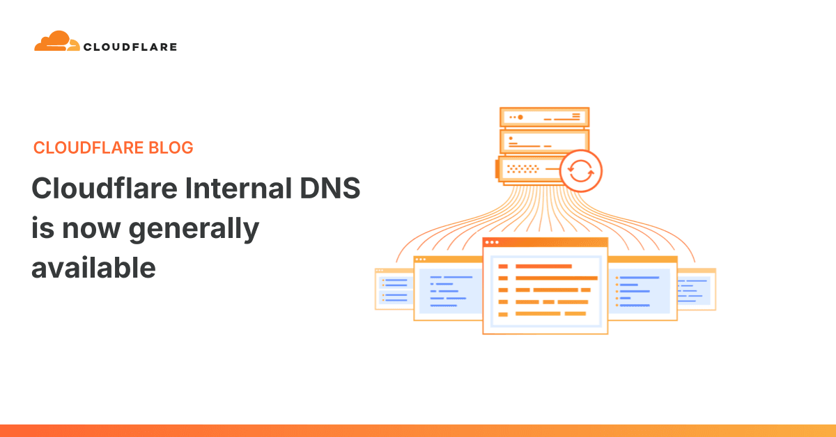 'Cloudflare Internal DNS is now generally available' 포스트 썸네일