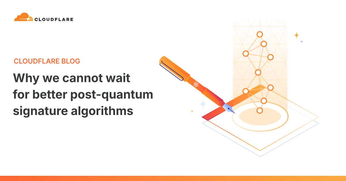 'Why we cannot wait for better post-quantum signature algorithms' 포스트 썸네일