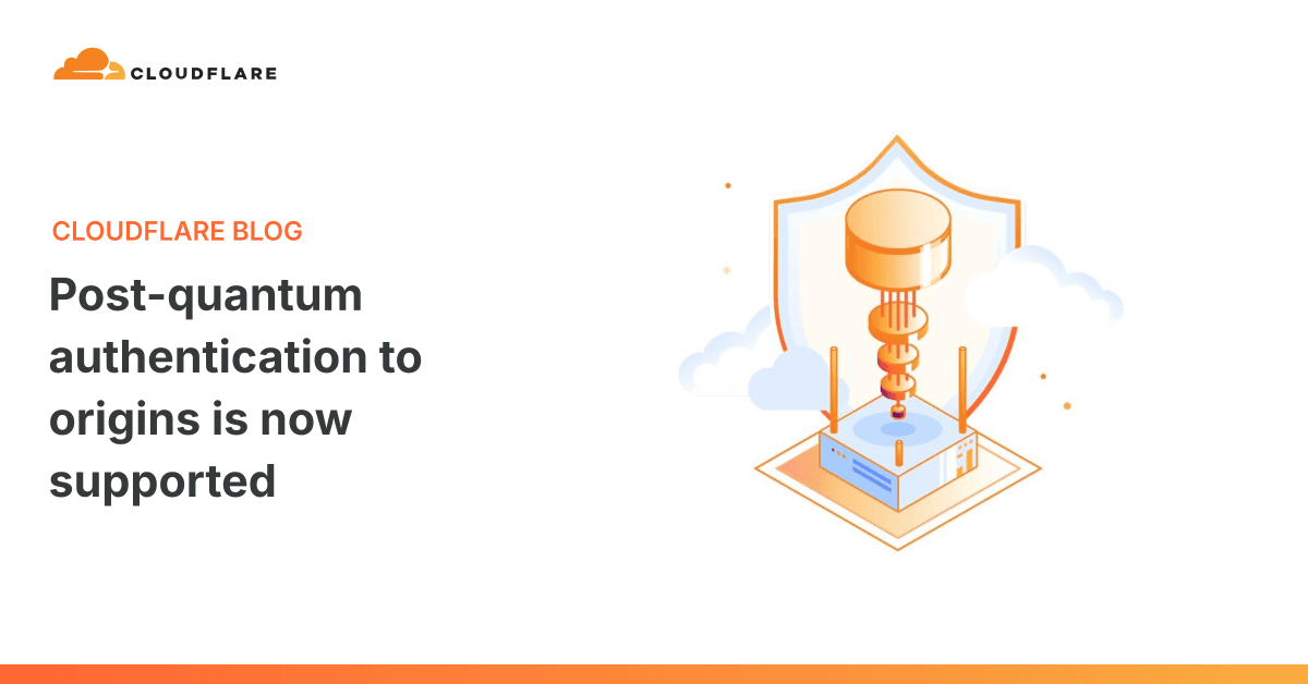 'Post-quantum authentication to origins is now supported' post thumbnail