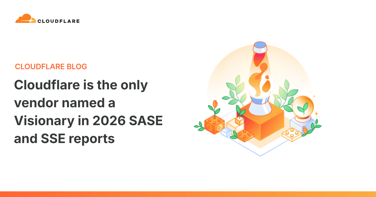 'Cloudflare is the only vendor named a Visionary in 2026 SASE and SSE reports' 포스트 썸네일
