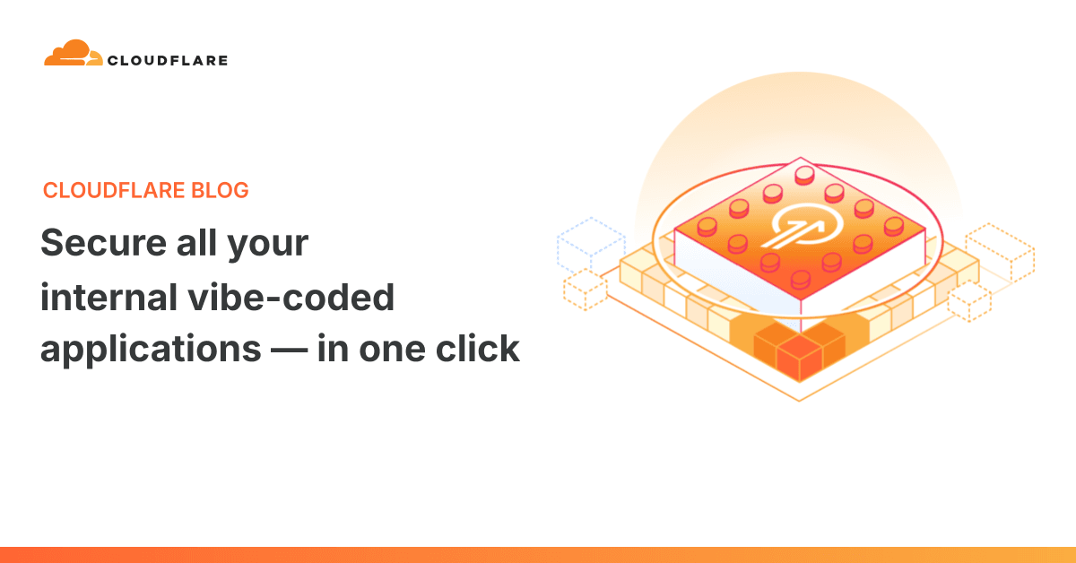 'Secure all your internal vibe-coded applications — in one click' 포스트 썸네일
