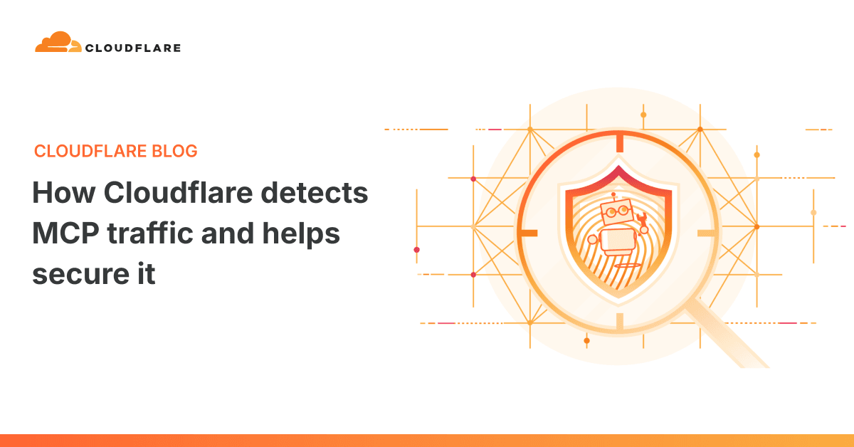 'How Cloudflare detects MCP traffic and helps secure it' 포스트 썸네일